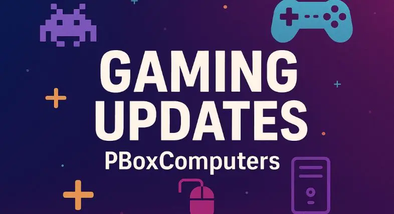 Gaming Updates